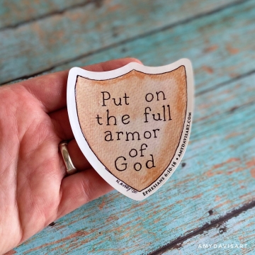 Put on the Full Armor of God Sticker - Ephesians 6 Vinyl Decal (Christian Sticker)